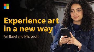Art Basel and Microsoft: Revolutionizing How to Experience Art with AI