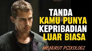 7 TANDA SESEORANG MEMILIKI KEPRIBADIAN YANG LUAR BIASA MENURUT PSIKOLOGI