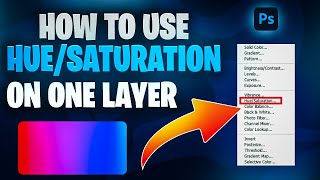 Tutorial: How to apply Hue/Saturation on individual Layers in Photoshop (2022)