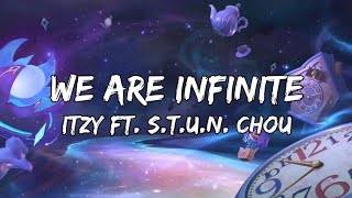 ITZY - WE ARE INFINITE (Lyrics) ft. S.T.U.N. Chou | AllStar Theme Song | Mobile Legends: Bang bang