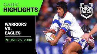 Auckland Warriors v Northern Eagles | Round 26, 2000 | Classic Match Highlights | NRL