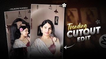 Trending Cutout Transition Reels Video Editing In Mobile | Capcut Video Editing | Complete Tutorial🔥
