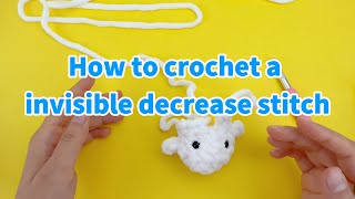 How to crochet a invisible decrease stitch - (Left-handed) Wealth