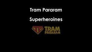 10 Superheroines by Tram Pararam