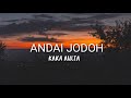 Kaka aulia ~ Andai jodoh (lirik) Mp3 Song