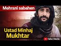 Mehrani Sabahen L Ustad Minhaj Mukhtar L Balochi Song 2025 L Tallar Media