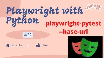 #22 Playwright with Python | PyTest framework with Playwright Part12| Configure base-url
