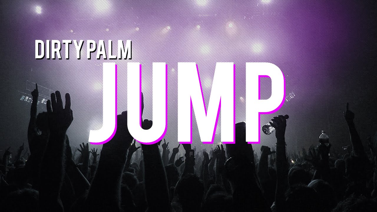 Dirty Palm - Jump (Original Mix)