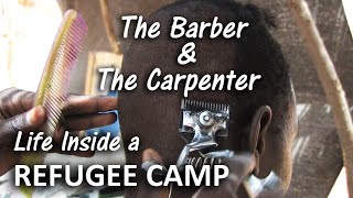 The Carpenter and The Barber: How to Start a Business in the Refugee Camps