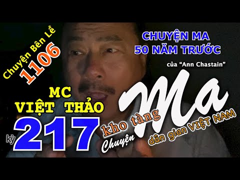 CHUYỆN MA kỳ 217 với MC VIỆT THẢO- CBL(1106)-“CHUYỆN MA 50 NĂM TRƯỚC”của “Ann Chastain”- 6/4, 2020.