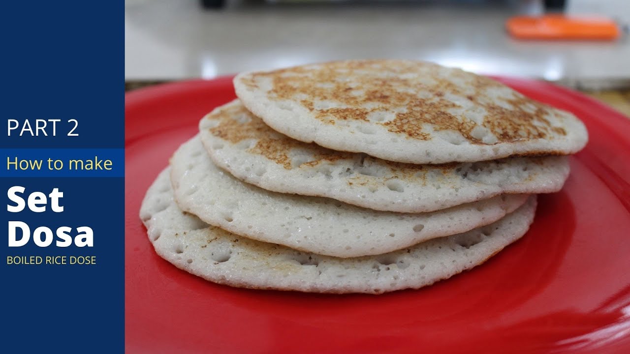 Set dosa | part 2 |  boiled rice dose
