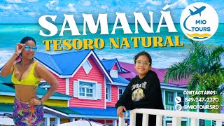 SAMANÁ: “TESORO NATURAL EN REPÚBLICA DOMINICANA - MIO TOURS RD - MIOSOTY ÁLVAREZ