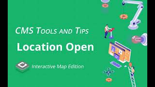CMS Tools and Tips: the Location Open Setting
