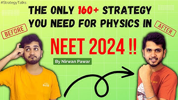 How to Study Physics for NEET 2024 from Zero?? | Score 160+ Marks | By Nirwan Pawar