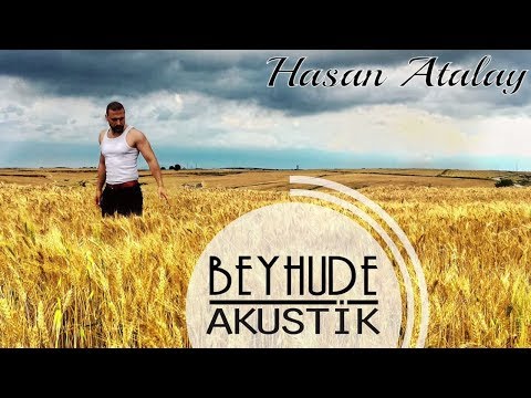 Hasan Atalay - Beyhude (Akustik)