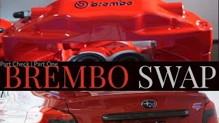 How to Install Sti Brembos on a WRX 2015 - 2018 | Parts Check | Part 1