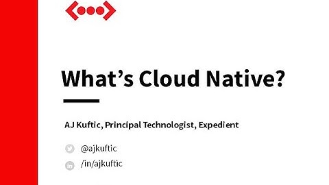 What is Cloud Native?
