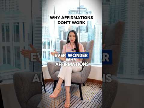 Why Affirmations Don’t Work (and what to do instead)