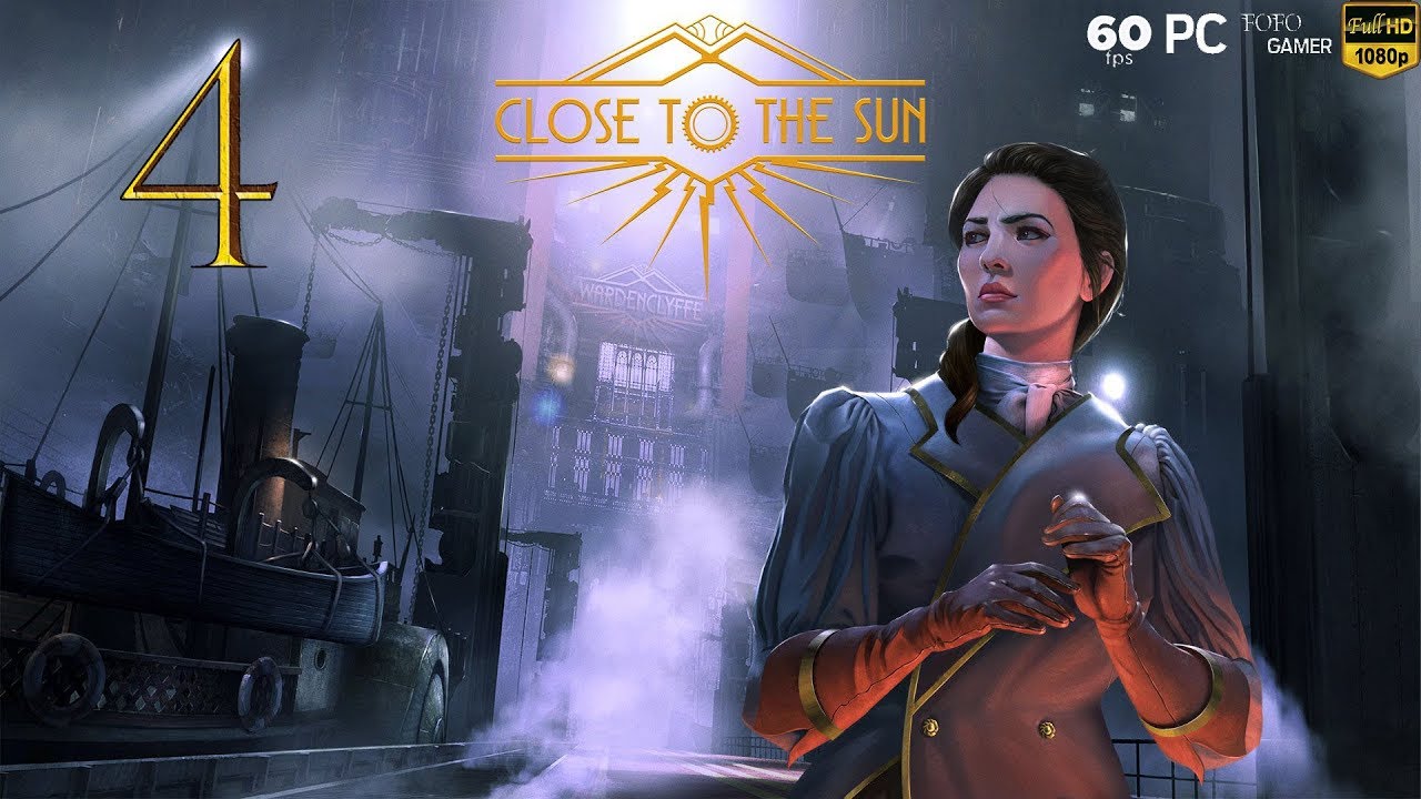 Close to the Sun | PC ULTRA 1080p60 | Español | Cp.4