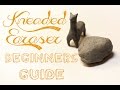 Kneaded Erasers A Beginners Guide