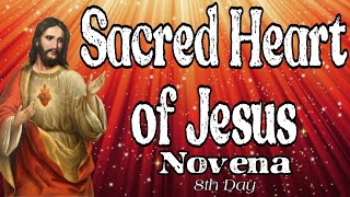 Sacred Heart of Jesus Novena : Day 8 [Complete with Litany]