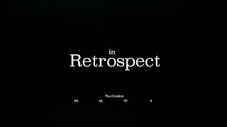 In Retrospect - OFFICIAL TRAILER