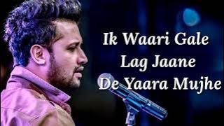 Khair Mangda Lyrics | Atif Aslam | Sachin-Jigar |