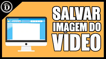 Como salvar uma imagem de um vídeo no YouTube?