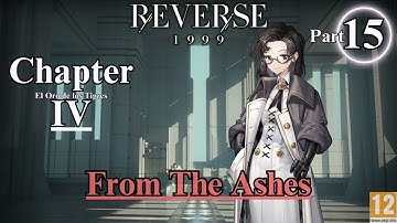 (15) From The Ashes│⭕Reverse:1999│Chapter (- 4 -) 🔊- (♦️JP) 🎧(Story) │+12