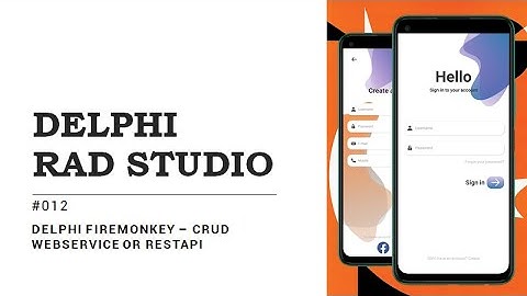 012   Delphi Android Firemonkey – CRUD WebService RESTAPI - Part I