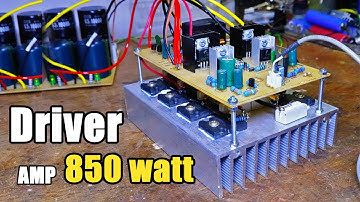 How to make Driver Mainboard Amplifier 850 watt Use C2500 and A1943