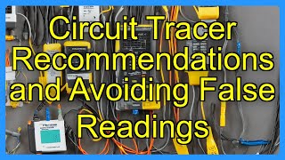 Circuit Tracer Recommendations and Avoiding False Readings