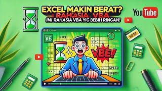 😱 Excel Makin Berat? Ini Rahasia VBA yang Bikin Lebih Ringan! | Baskara Tutorial Excel