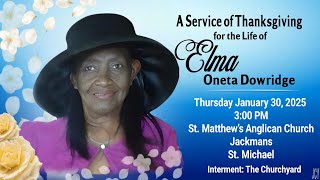 A Service of Thanksgiving for the Life of Elma Dowridge