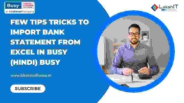 Few Tips  Tricks to Import Bank Statement from Excel in BUSY (Hindi)  BUSY
