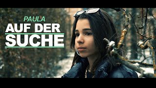 Paula - Auf der Suche (Musikvideo)