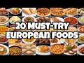 20 Must-Try European Foods: Foods Around the World