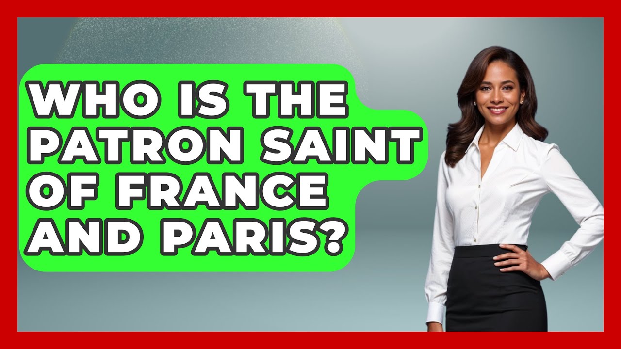 Who Is The Patron Saint Of France And Paris? - France Fact File