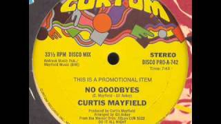 Curtis Mayfield - No Goodbyes 12