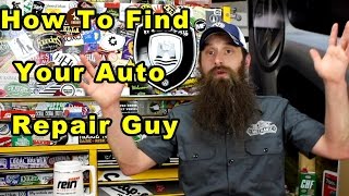 How To Find The BEST Auto Mechanic ~ Episode 65