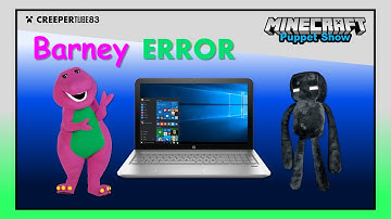[CT83] Barney Error | MinecraftPuppetShow