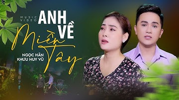 Anh Về Miền Tây - Ngọc Hân ft Khưu Huy Vũ | Cặp Đôi Song Ca Dân Ca Miền Tây Nghe Cuốn Hút Nhất