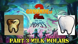 Grounded 2 into the abyss part 3