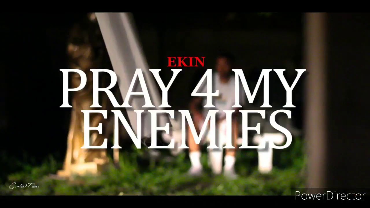 Pray 4 My Enemies - Ekin Popshots  (Official visual)