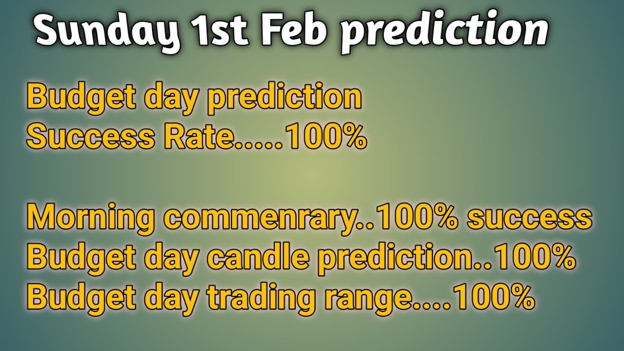 1st Feb Budget day prediction success Rate....100% 