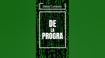 Datos Curiosos de la programación