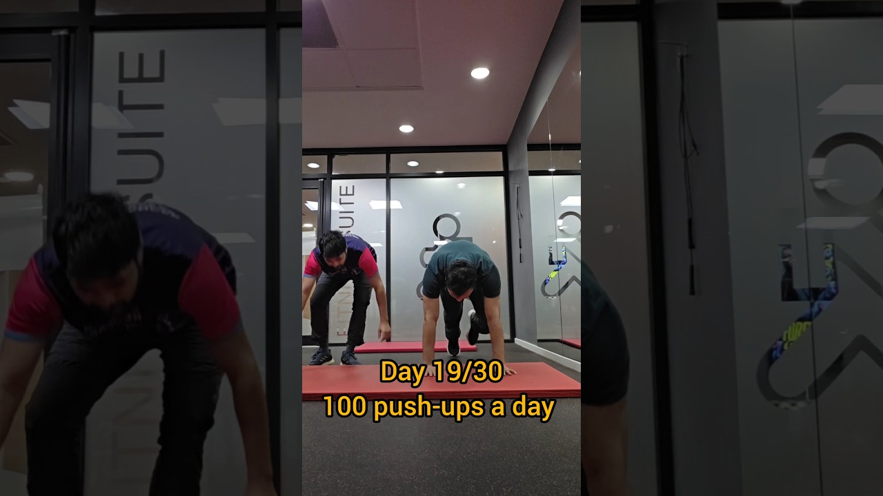 Day 19 》100 Push-ups a day for 30 days 