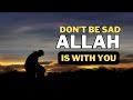 Never Feel Alone Allah Is Always By Your Side