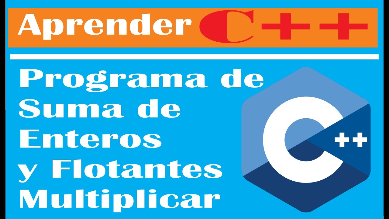 C++: COMO hacer PROGRAMA de SUMA y MULTIPLICACIÓN de ENTEROS y