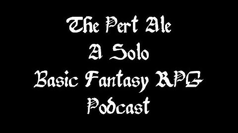 Episode 00 - Solo Basic Fantasy RPG - Character Creation